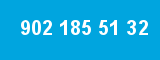 902 185 51 32 902 185 51 32